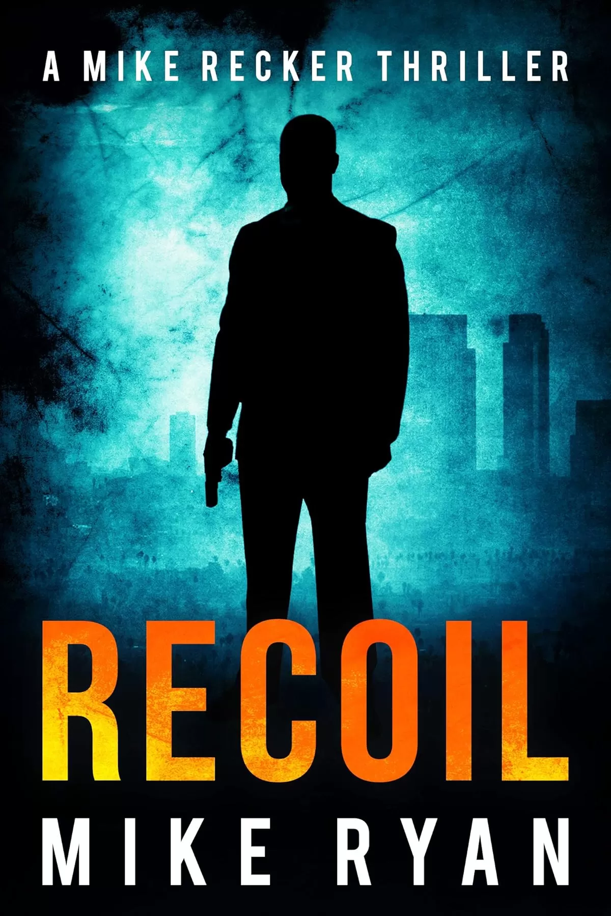 Recoil (Mike Recker #14) by Mike Ryan