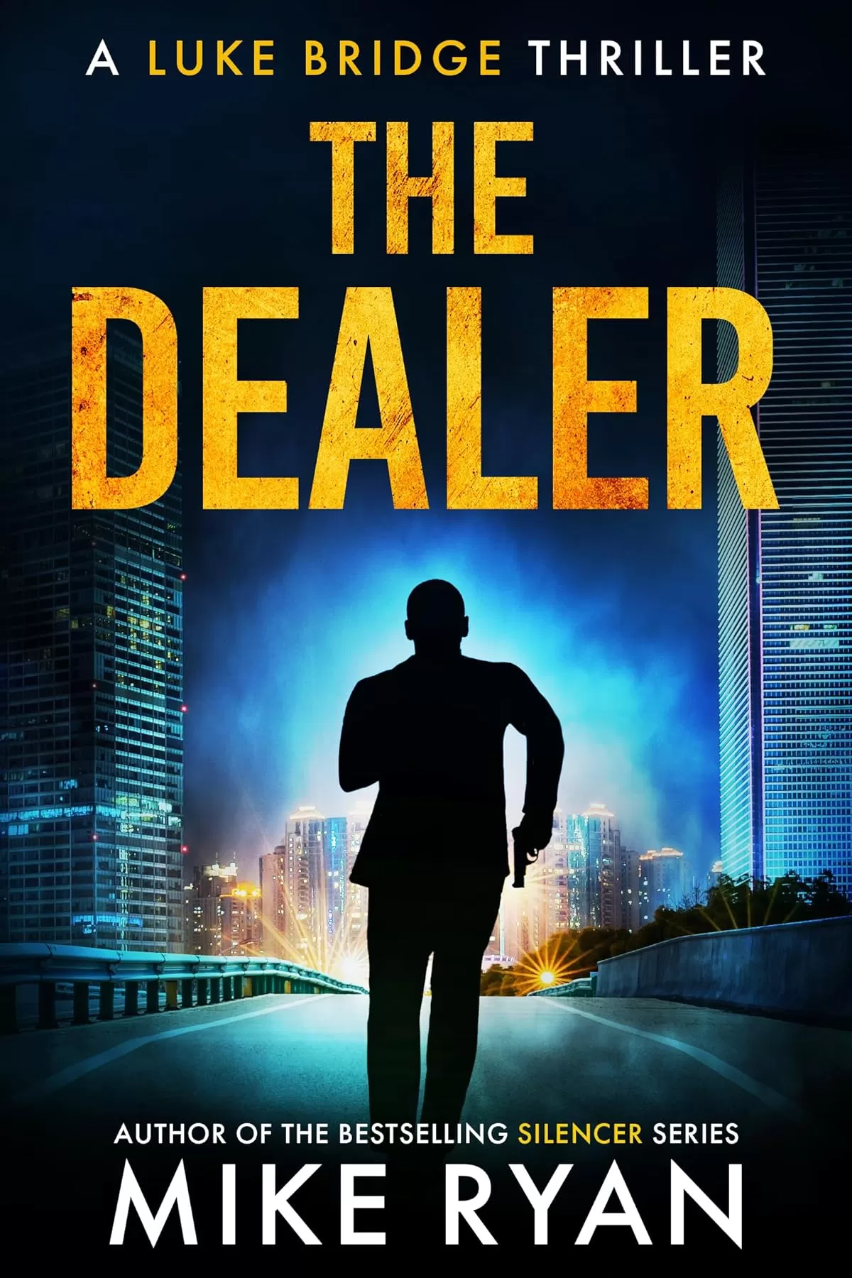 The Dealer (Luke Bridge #13) by Mike Ryan