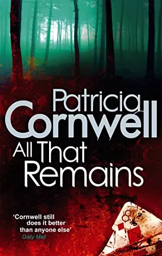 All That Remains (Kay Scarpetta #3) by Patricia Cornwell
