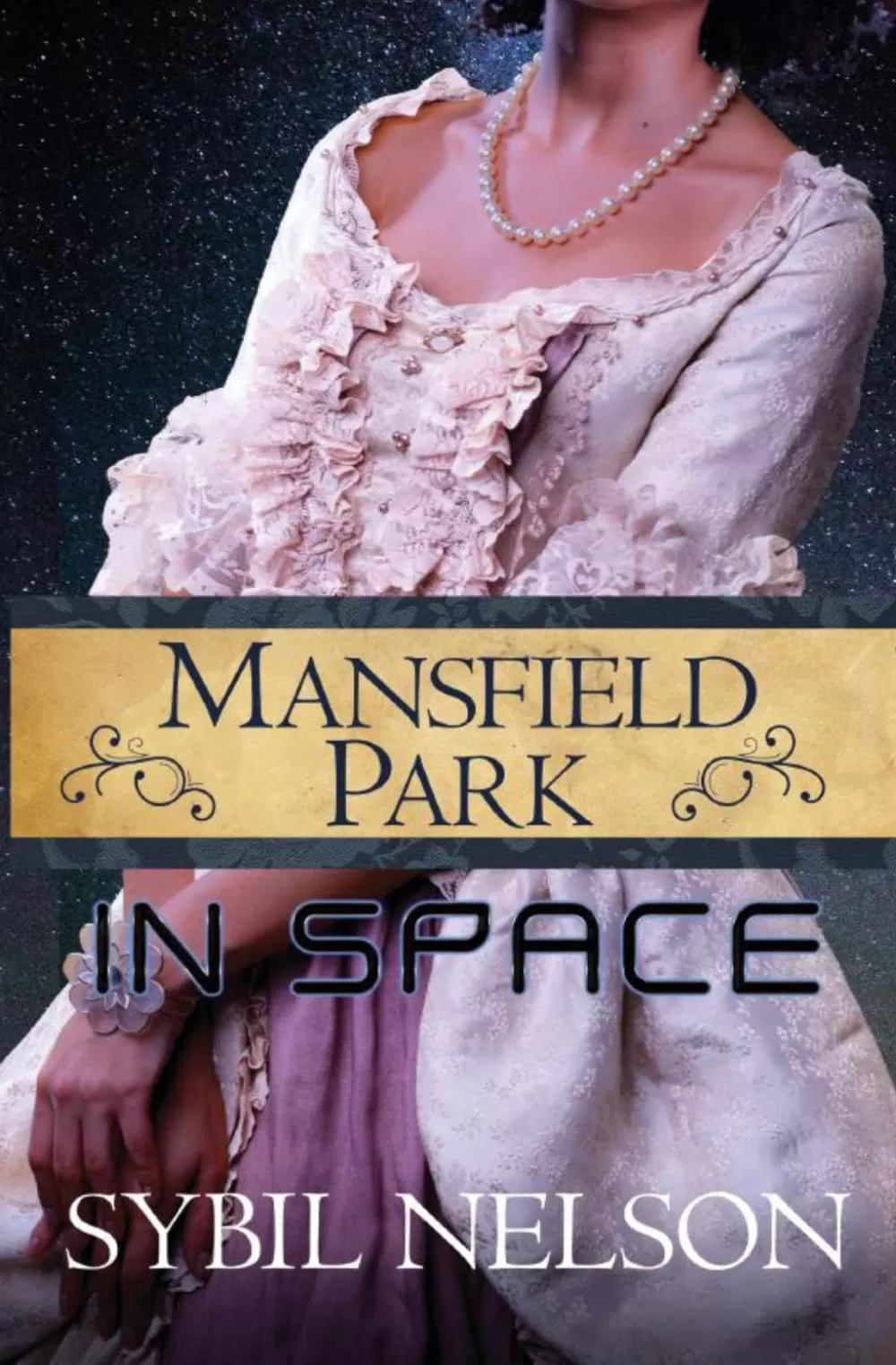 Mansfield Park in Space (Jane Austen in Space #3) by Sybil Nelson