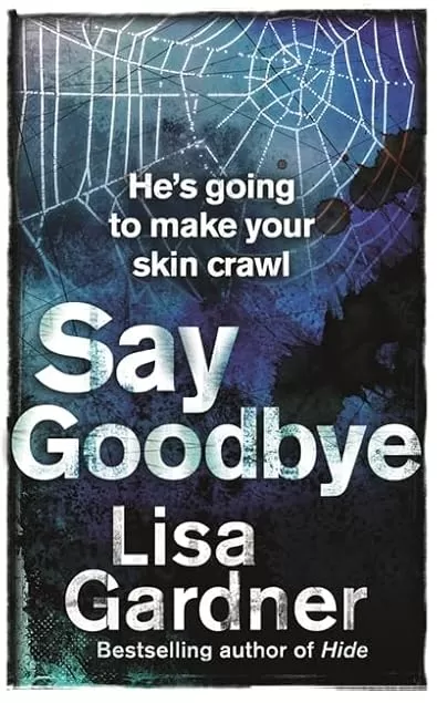 Say Goodbye (FBI Profiler #6) by Lisa Gardner
