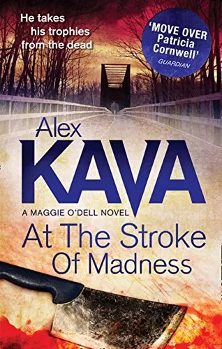 At the Stroke of Madness (Maggie O'Dell #4) by Alex Kava