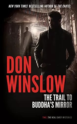 The Trail to Buddha's Mirror (Neal Carey #2) by Don Winslow