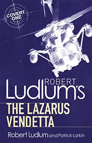 Robert Ludlum's The Lazarus Vendetta (Covert One #5) by Patrick Larkin