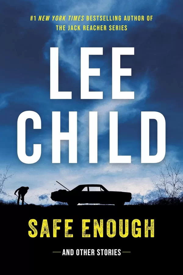 Safe Enough by Lee Child