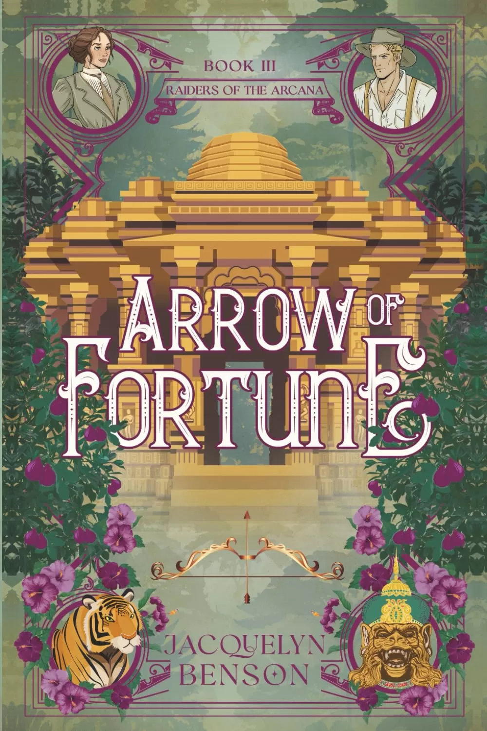 Arrow of Fortune (Raiders of the Arcana #3) by Jacquelyn Benson