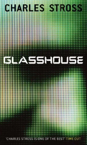 Glasshouse by Charles Stross