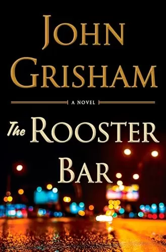 The Rooster Bar by John Grisham