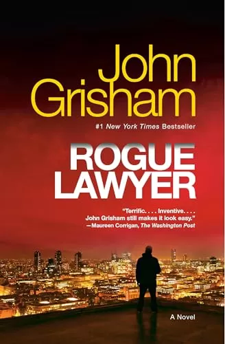Rogue Lawyer (Rogue Lawyer #1) by John Grisham