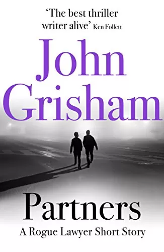 Partners (Rogue Lawyer #0.5) by John Grisham