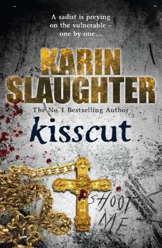 Kisscut (Grant County #2) by Karin Slaughter