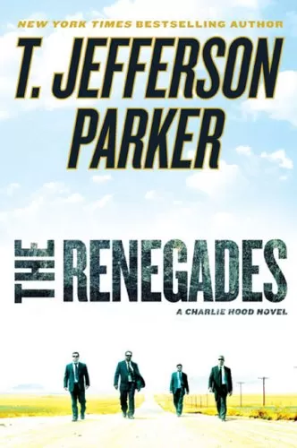 The Renegades (Charlie Hood #2) by T. Jefferson Parker