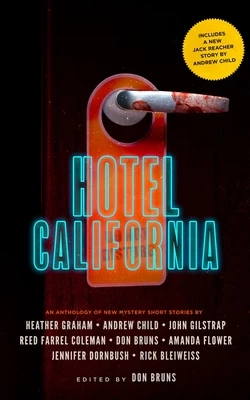 Hotel California (Music and Murder Mystery #1) by Heather Graham, Andrew Child, John Gilstrap, Reed Farrel Coleman, Don Bruns, Amanda Flower, Jennifer Dornbush, Rick Bleiweiss