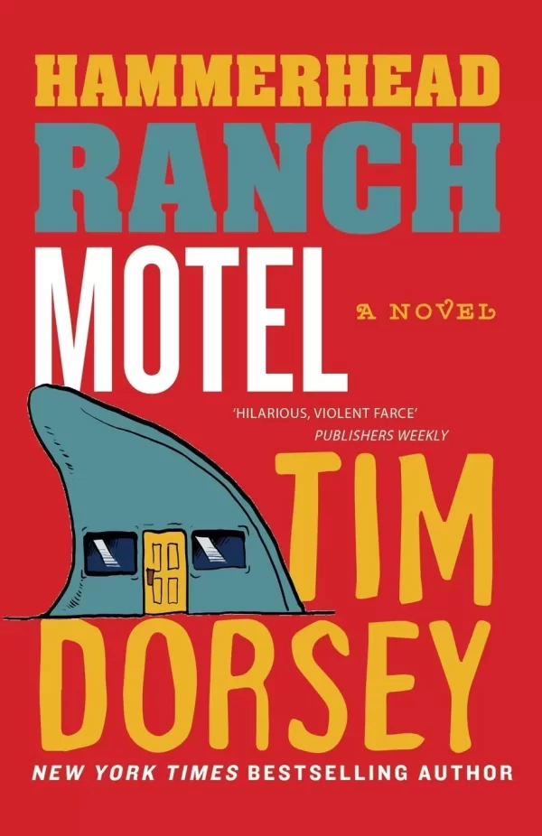 Hammerhead Ranch Motel (Serge Storms #2) by Tim Dorsey