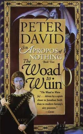 The Woad to Wuin (Sir Apropos of Nothing #2) by Peter David