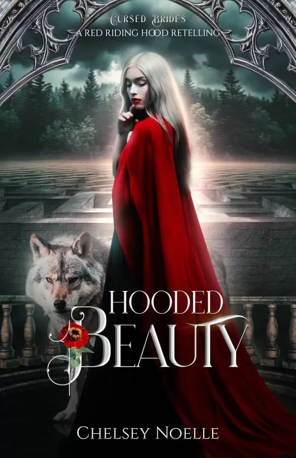 Hooded Beauty: A Red Riding Hood retelling (Cursed Brides) by Chelsey Noelle