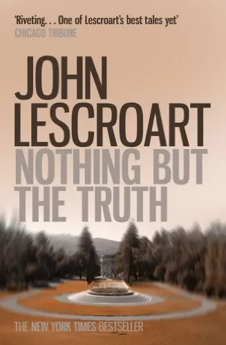 Nothing But the Truth (Dismas Hardy #6) by John Lescroart