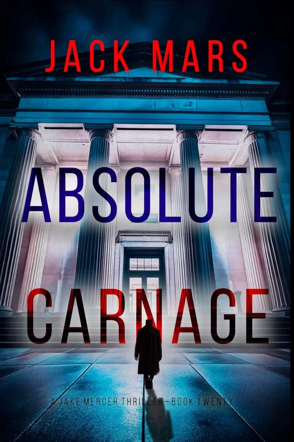 Absolute Carnage (Jake Mercer #20) by Jack Mars