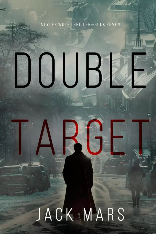 Double Target (Tyler Wolf #7) by Jack Mars