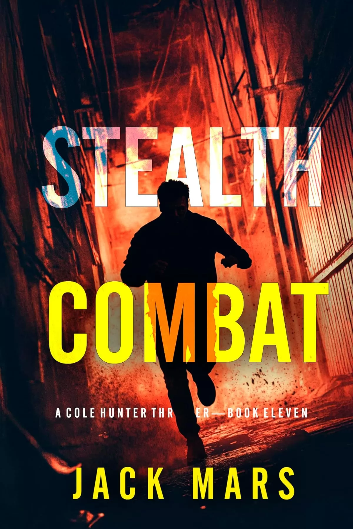 Stealth Combat (Cole Hunter #11) by Jack Mars