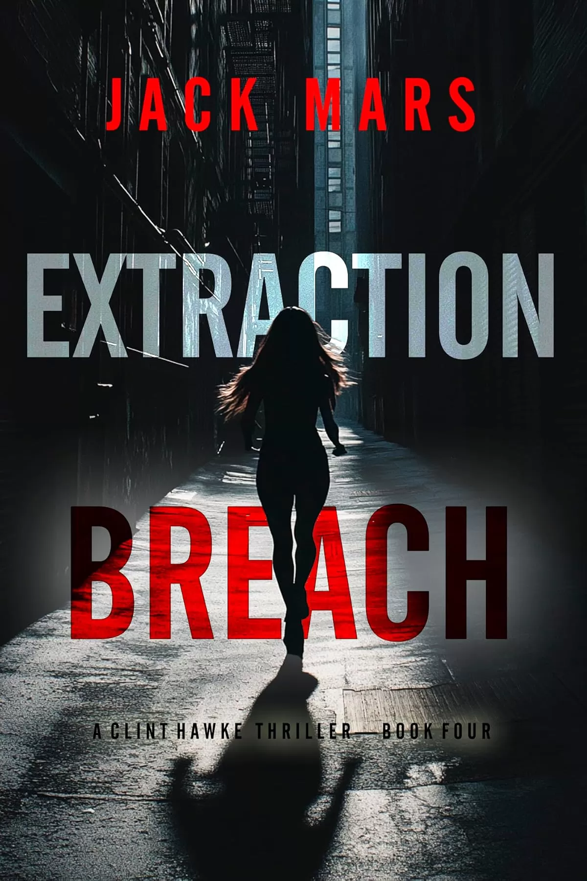 Extraction Breach (Clint Hawke #4) by Jack Mars