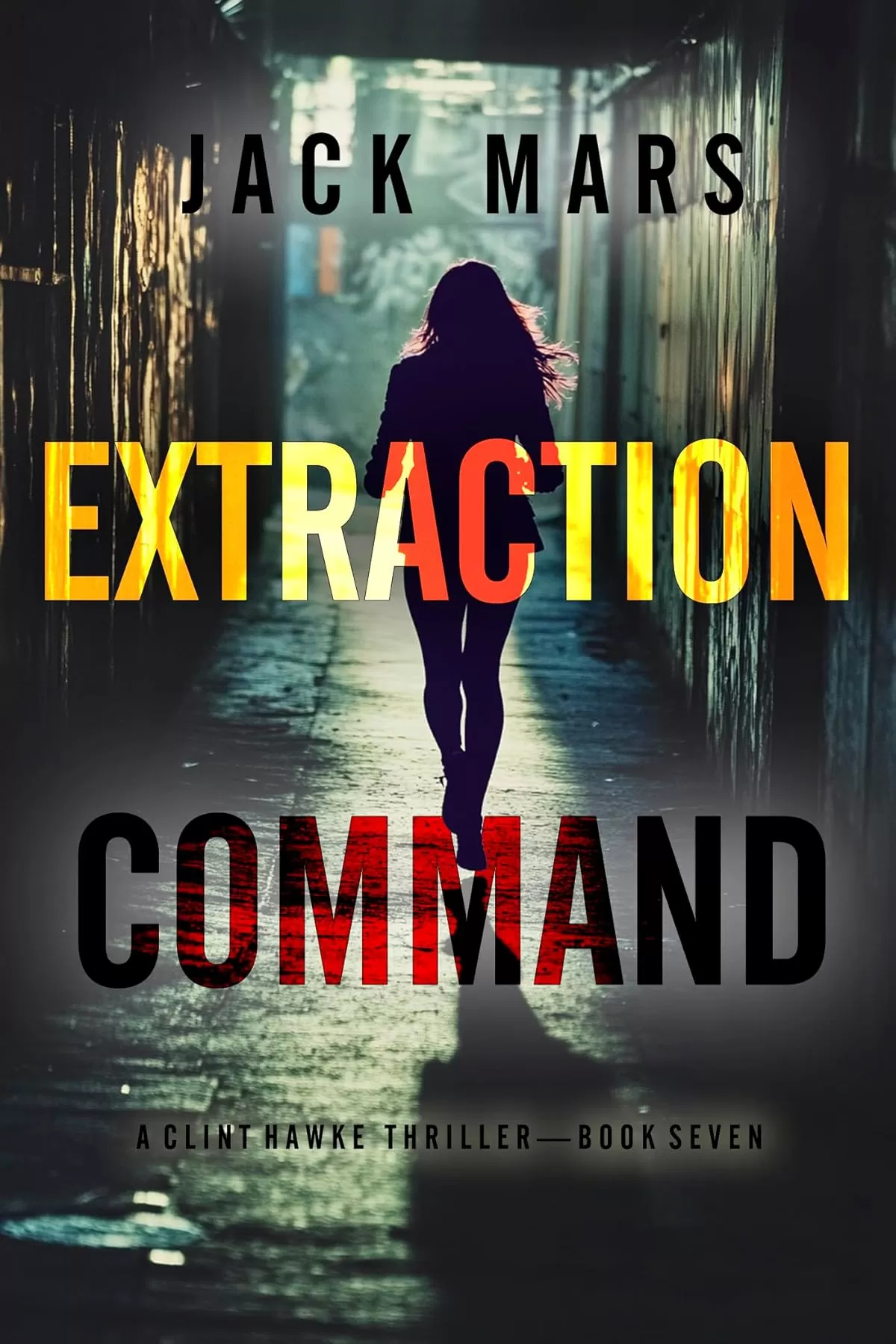 Extraction Command (Clint Hawke #7) by Jack Mars