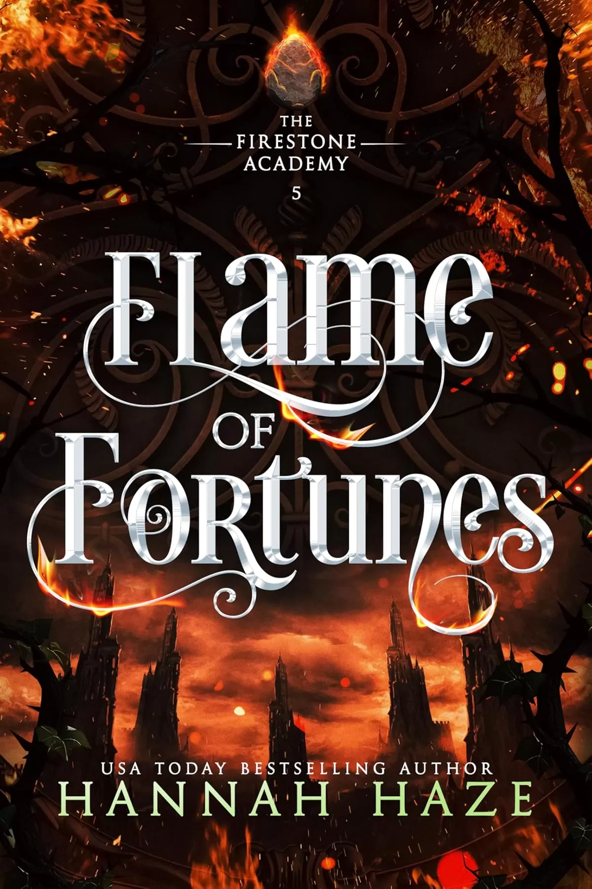 Flame of Fortunes (The Firestone Academy #5) by Hannah Haze