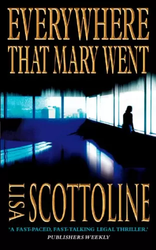 Everywhere That Mary Went (Rosato & Associates #1) by Lisa Scottoline