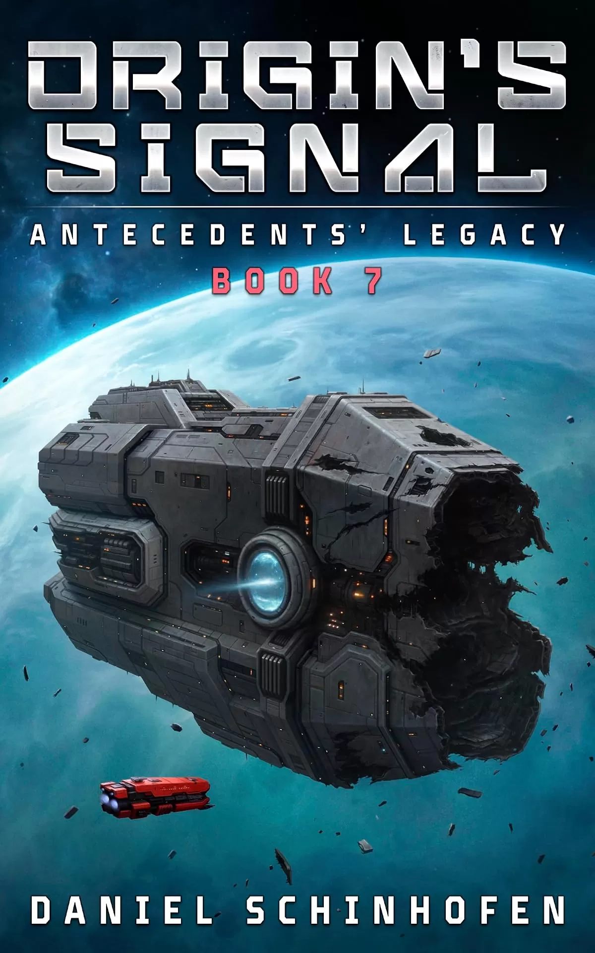 Origin's Signal (Antecedents' Legacy #7) by Daniel Schinhofen