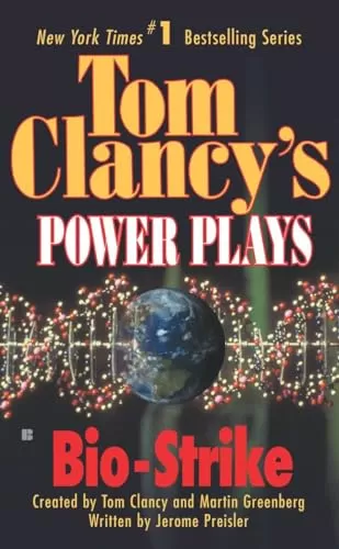 Bio-Strike (Tom Clancy's Power Plays #4) by Tom Clancy, Jerome Preisler