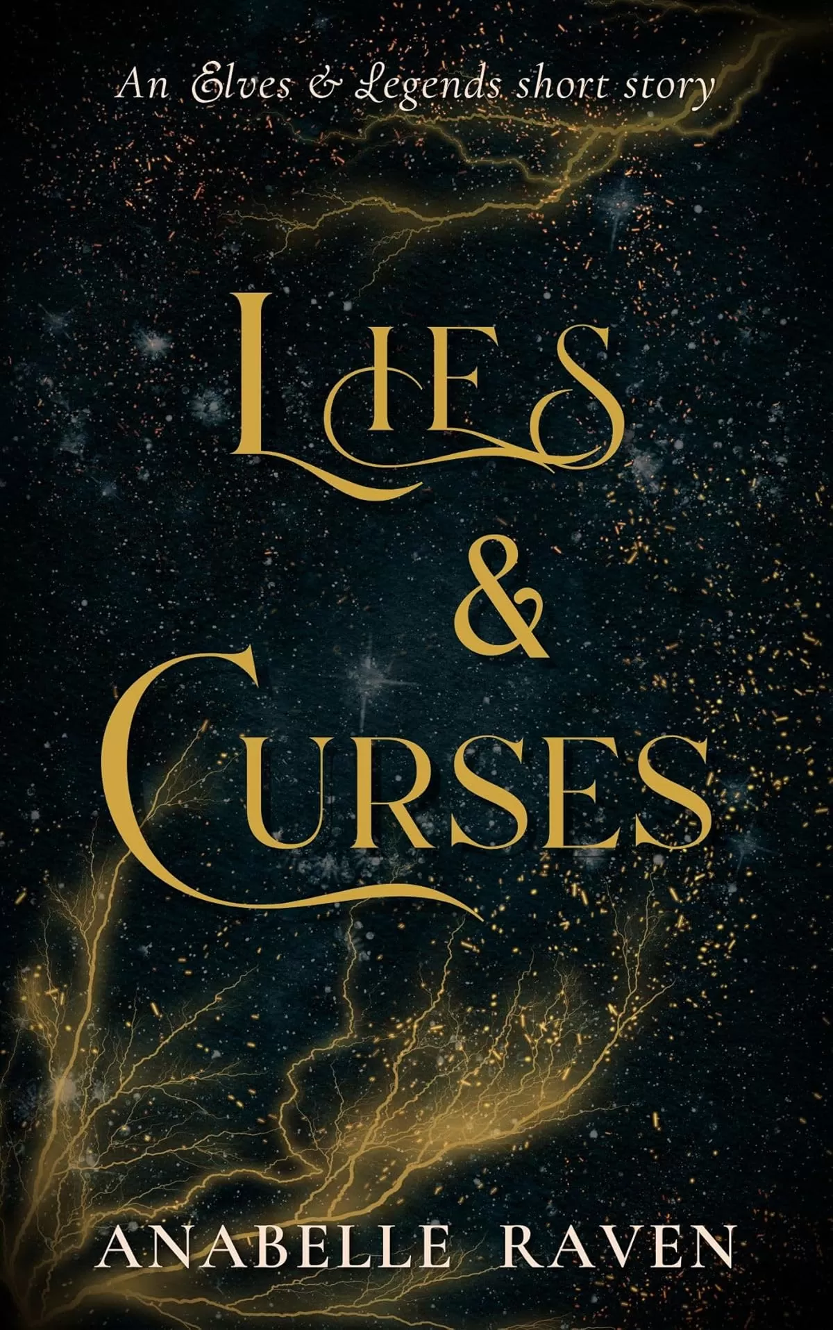 Lies & Curses: An Elves & Legends Short Story (Elves & Legends) by Anabelle Raven