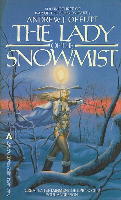 The Lady of the Snowmist (War of the Gods on Earth #3) by Andrew J. Offutt