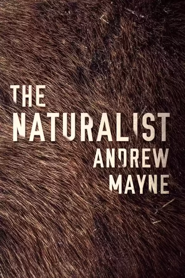The Naturalist (The Naturalist #1) by Andrew Mayne