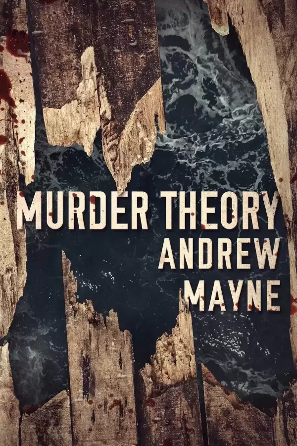Murder Theory (The Naturalist #3) by Andrew Mayne