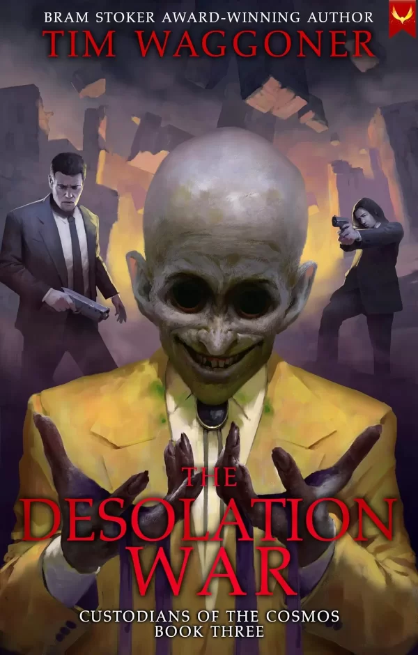 The Desolation War (Custodians of the Cosmos #3) by Tim Waggoner