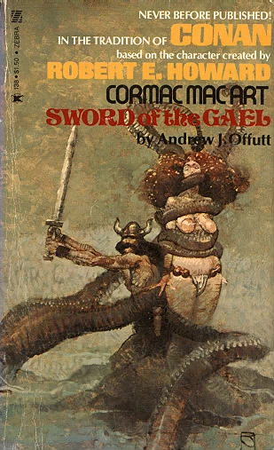 Sword of the Gael (Cormac Mac Art) by Andrew J. Offutt
