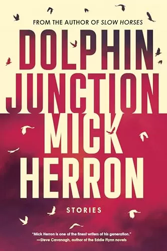 Dolphin Junction by Mick Herron