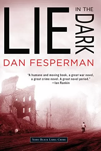 Lie in the Dark (Vlado Petrie #1) by Dan Fesperman