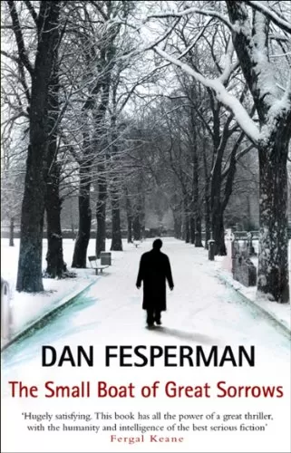 The Small Boat of Great Sorrows (Vlado Petrie #2) by Dan Fesperman