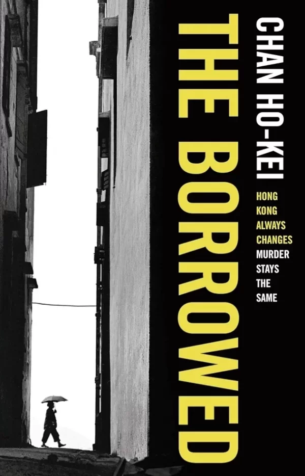 The Borrowed by Ho-Kei Chan