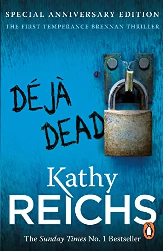 Déjà Dead (Temperance Brennan #1) by Kathy Reichs