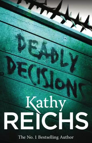 Deadly Decisions (Temperance Brennan #3) by Kathy Reichs