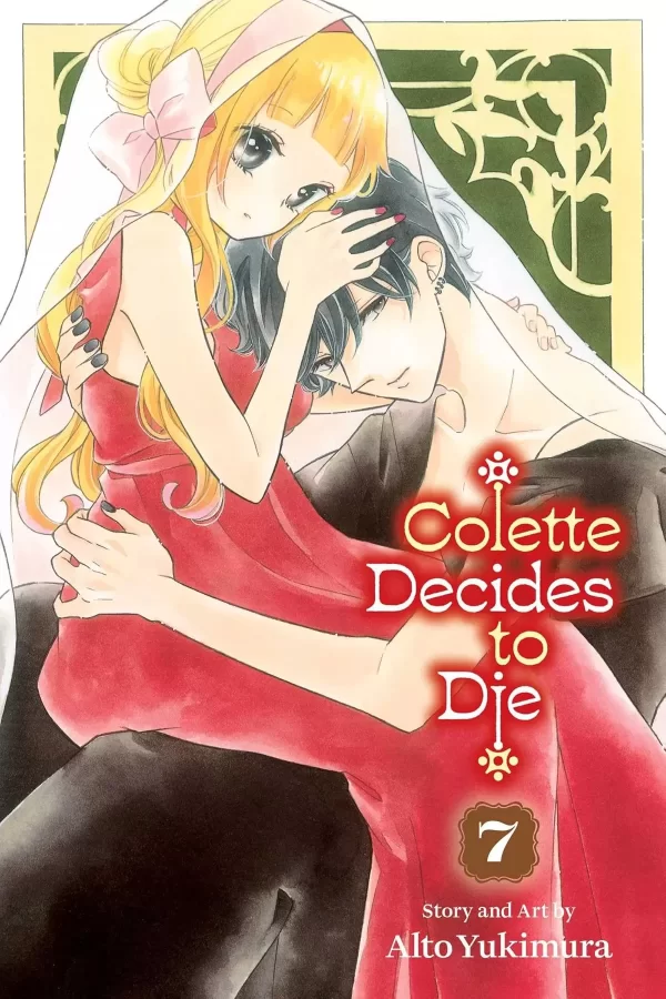 Colette Decides to Die, Vol. 7 (Colette Decides to Die #7) by Alto Yukimura
