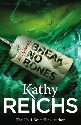 Break No Bones (Temperance Brennan #9) by Kathy Reichs