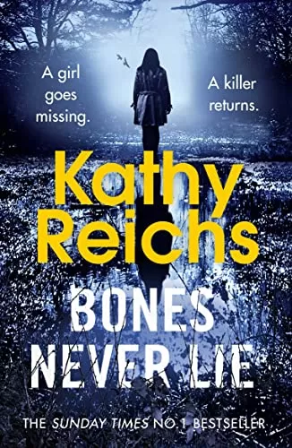 Bones Never Lie (Temperance Brennan #17) by Kathy Reichs