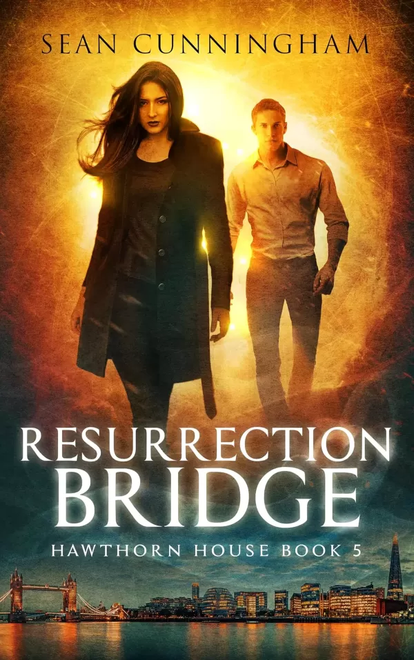 Resurrection Bridge (Hawthorn House #5) by Sean Cunningham