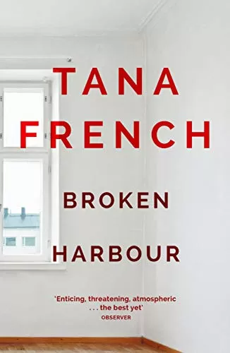 Broken Harbour (Dublin Murder Squad #4) by Tana French