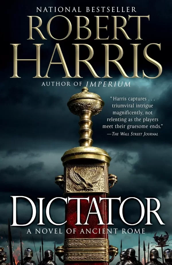 Dictator (Cicero trilogy #3) by Robert Harris