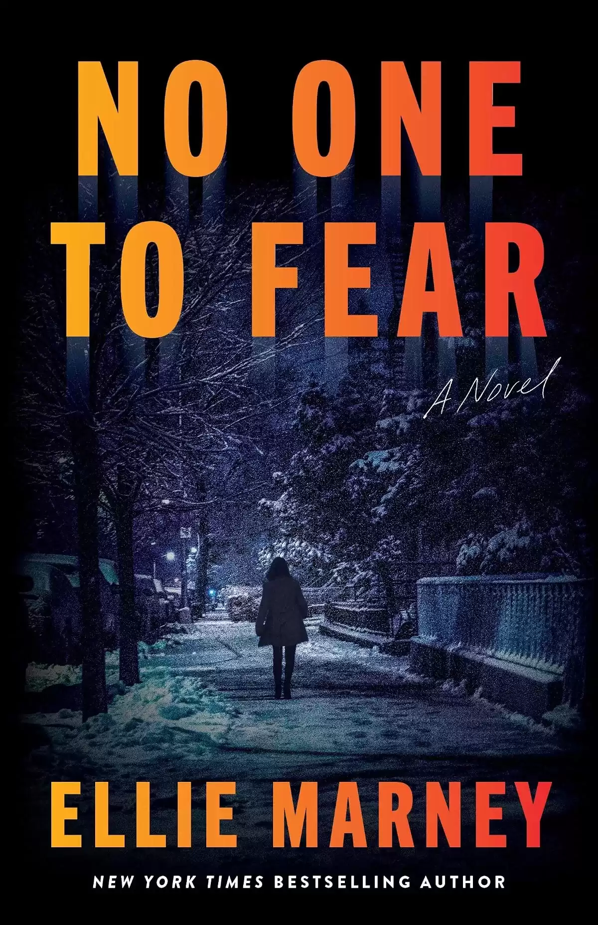 No One to Fear (Noone Thriller #2) by Ellie Marney