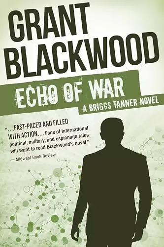Echo of War (Briggs Tanner #3) by Grant Blackwood